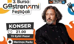 Bursa Gastronomi Festivali’nde ünlüler yağmuru