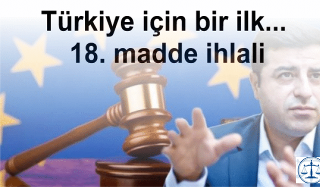 Türkiye için bir ilk... 18. madde ihlali